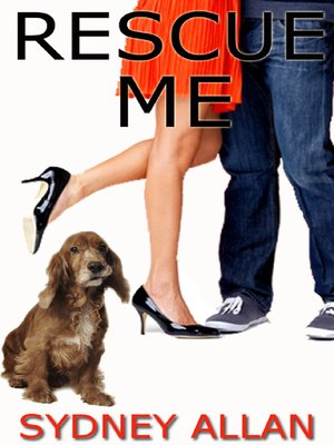Rescue Me by Michelle L. Teichman Rescue Me by Michelle L. Teichman